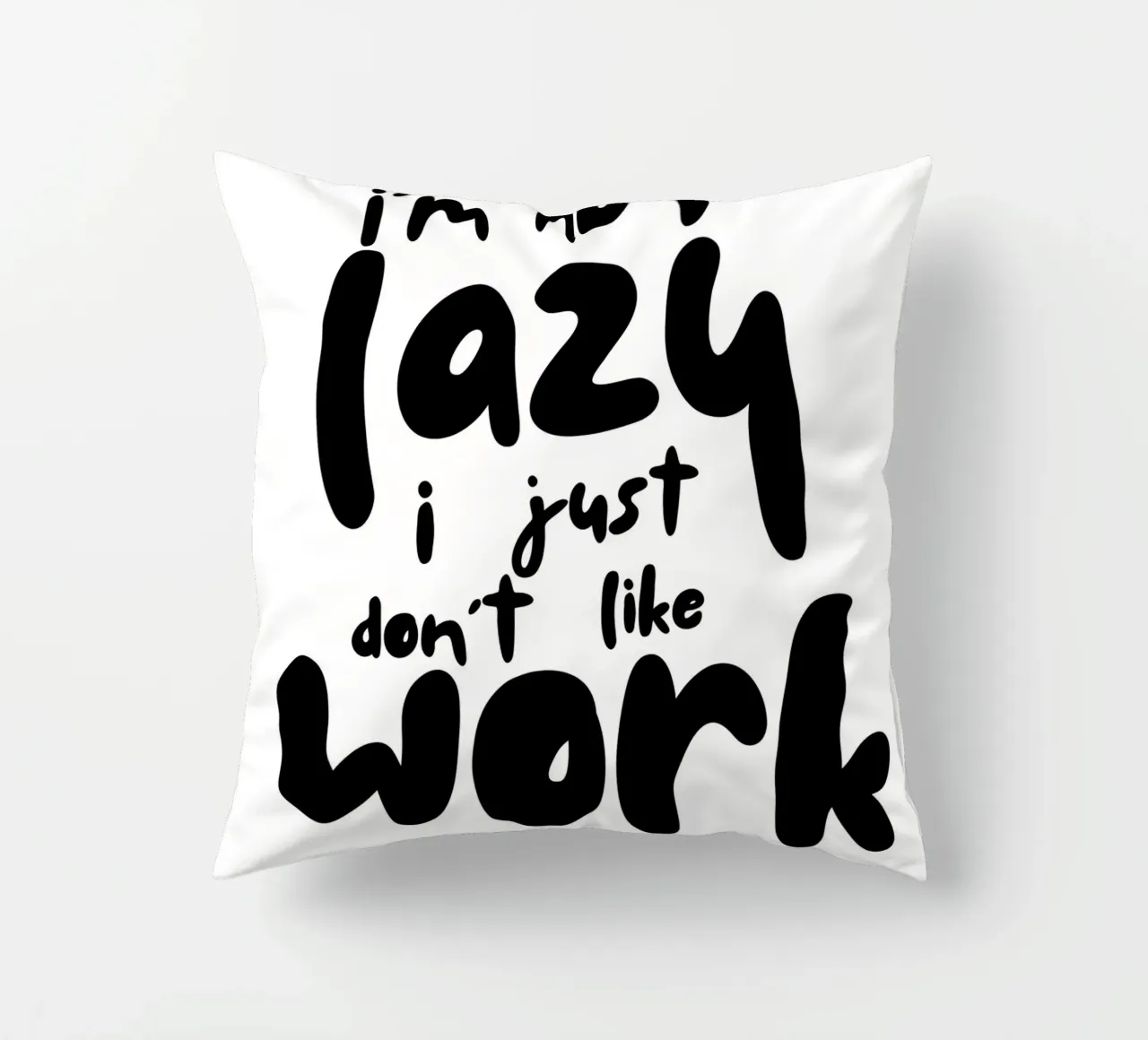 I‘M NOT LAZY cuscino da BAWA