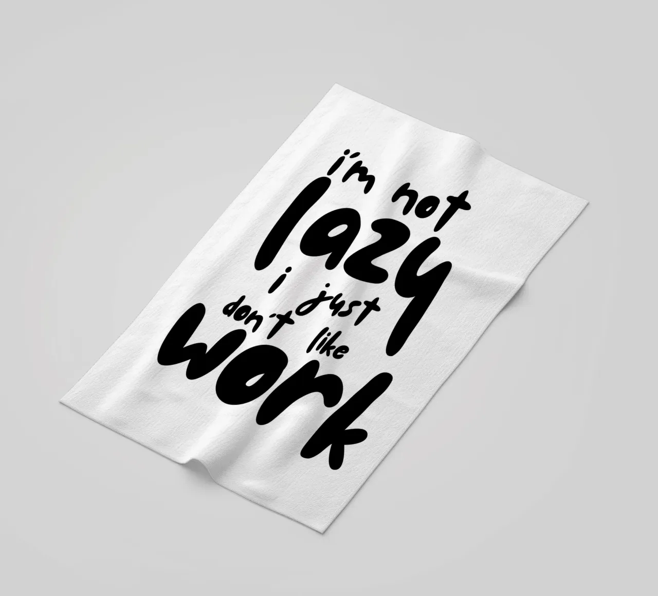 I‘M NOT LAZY telo mare da BAWA