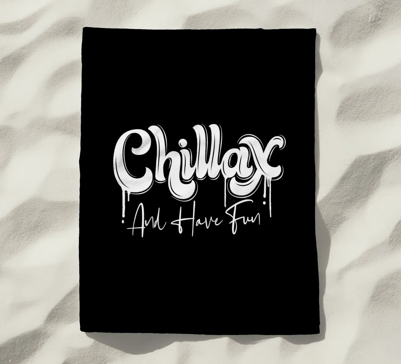 Chill and have Fun. Chillax beach towel by CalliLetters