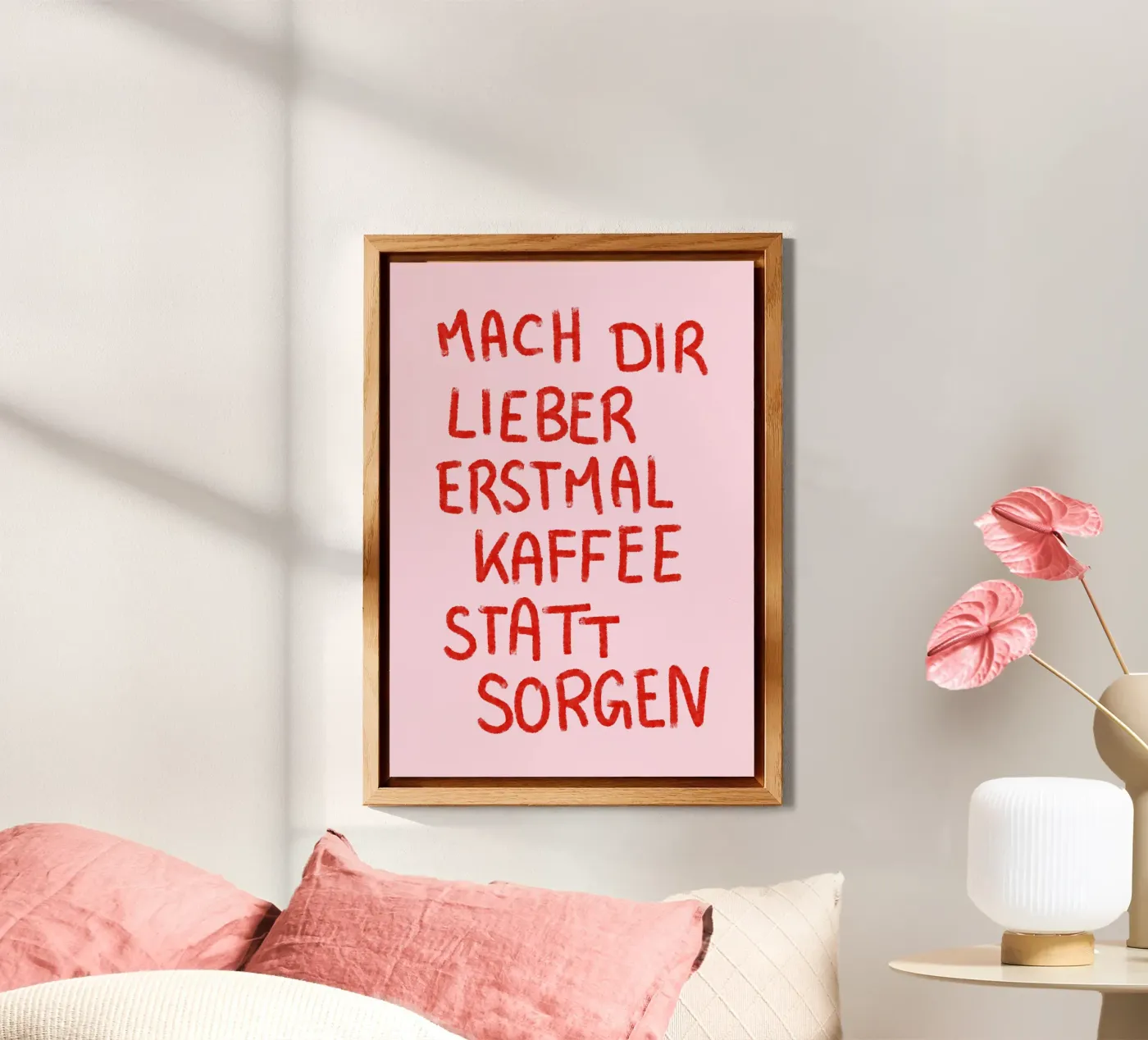 Mach dir lieber erstmal Kaffee statt Sorgen alluminio dibond da designlenamarie