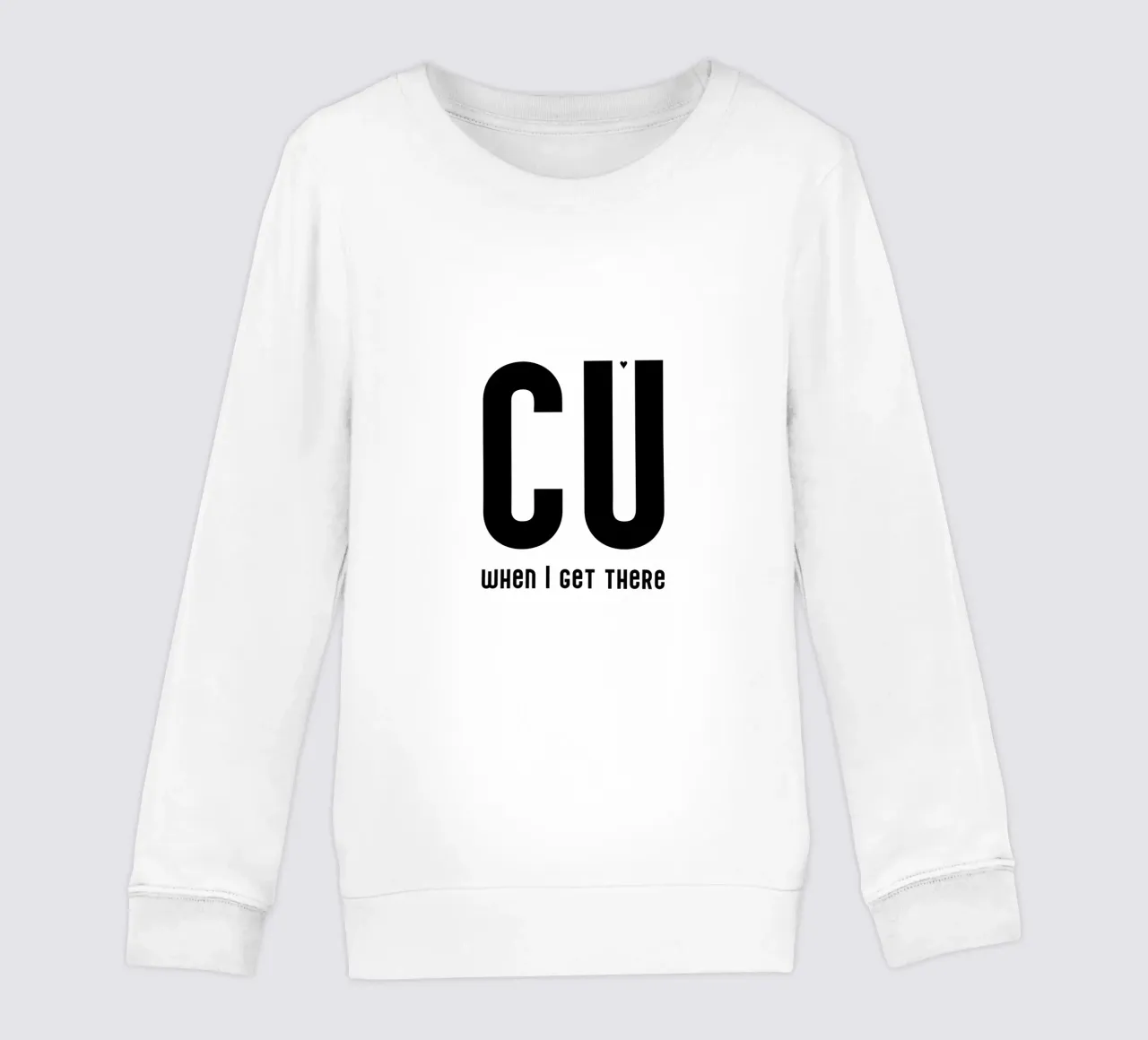 CU when I get there felpa bambino da typolover