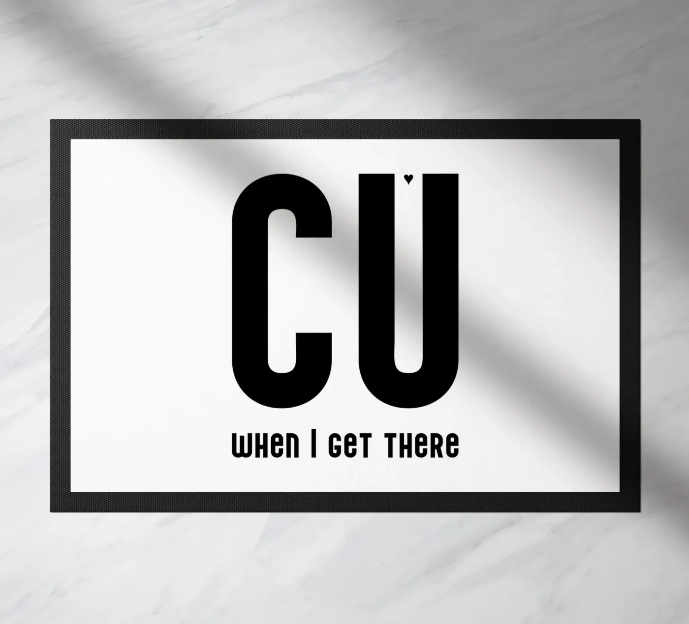 CU when I get there paillasson de typolover