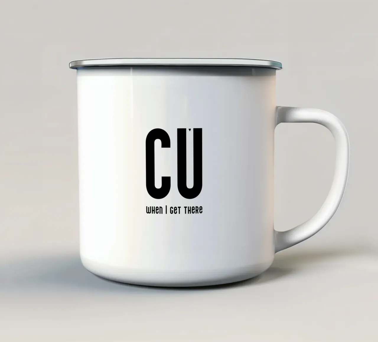 CU when I get there emaille mok van typolover