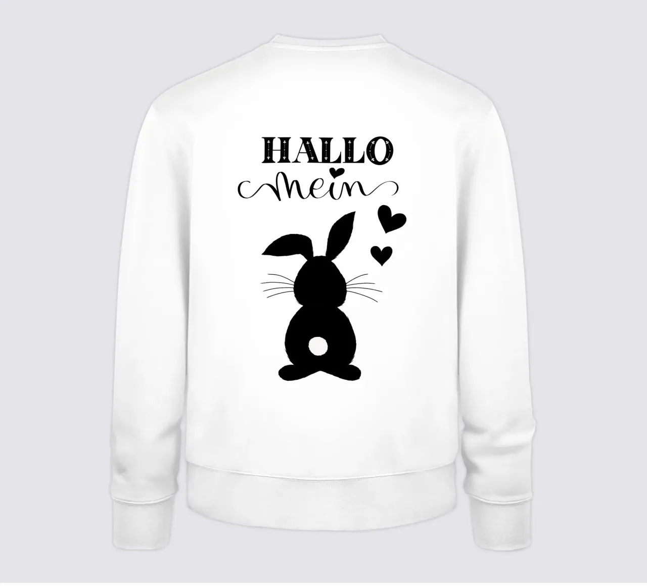 Hello my bunny. Not only cute at Easter. sweatshirt by CalliLetters