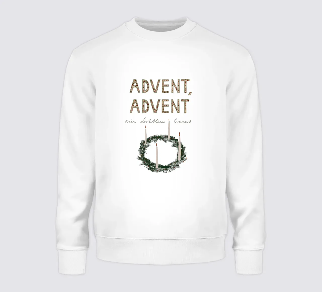 Advent, Advent, ein Lichtlein brennt Kranz Sweatshirt von Sophie Augustin Illustration