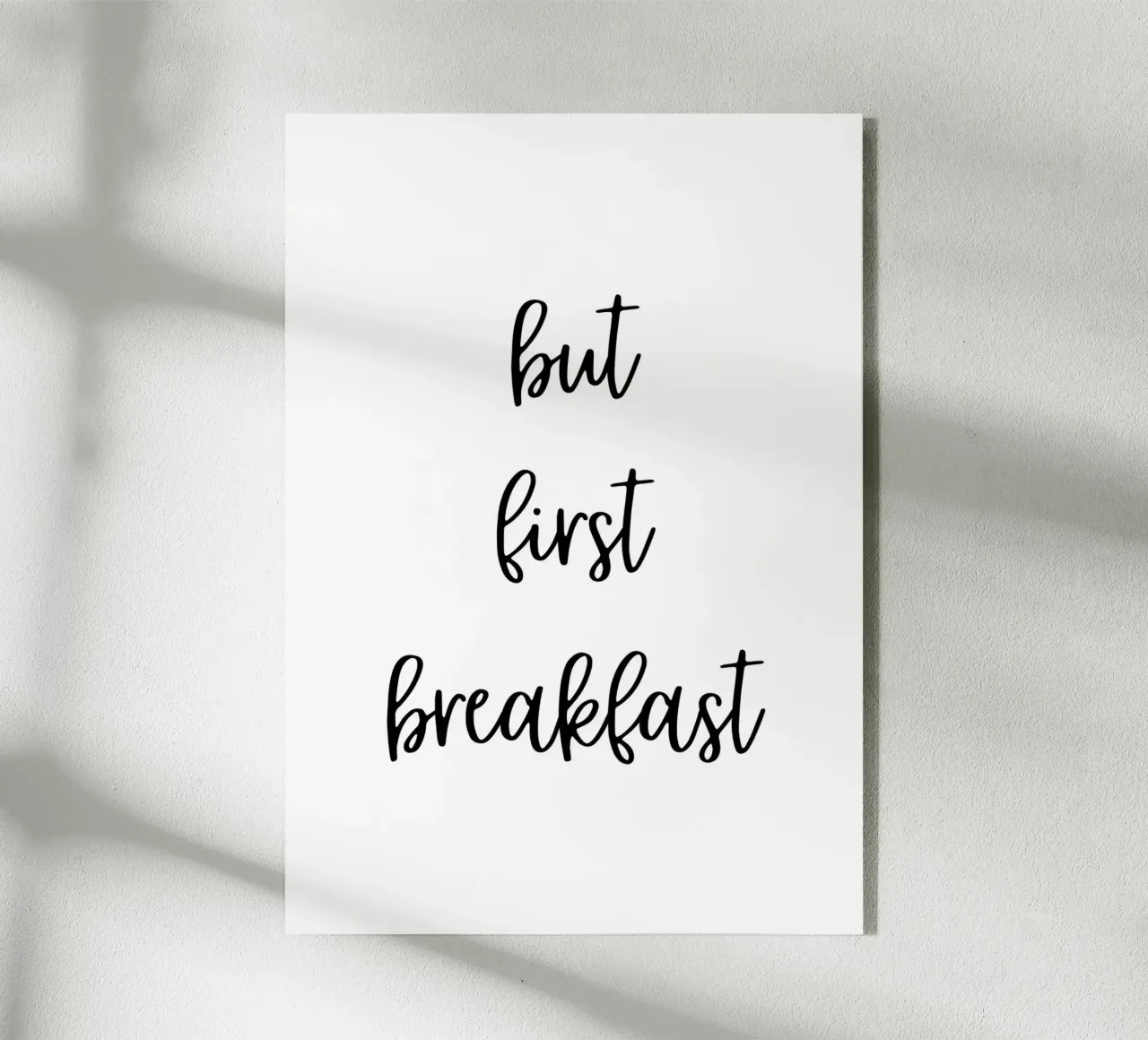 But first breakfast plexiglass da Quotes on walls