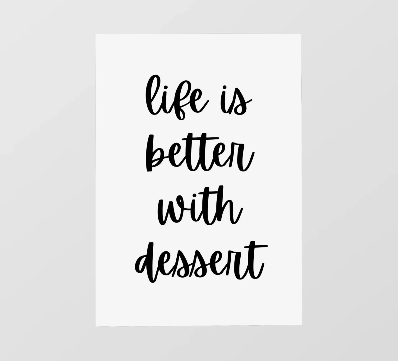 Life is better with dessert pellicola backlit da Quotes on walls