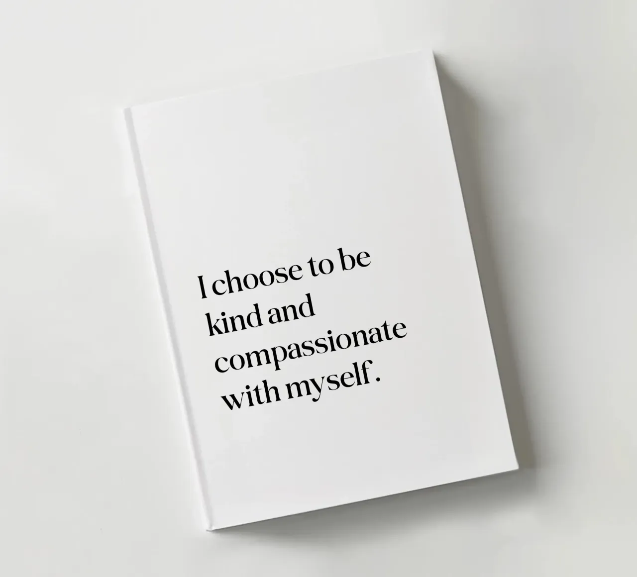 I choose to be kind and compassionate with myself notebook by SPIRIIT