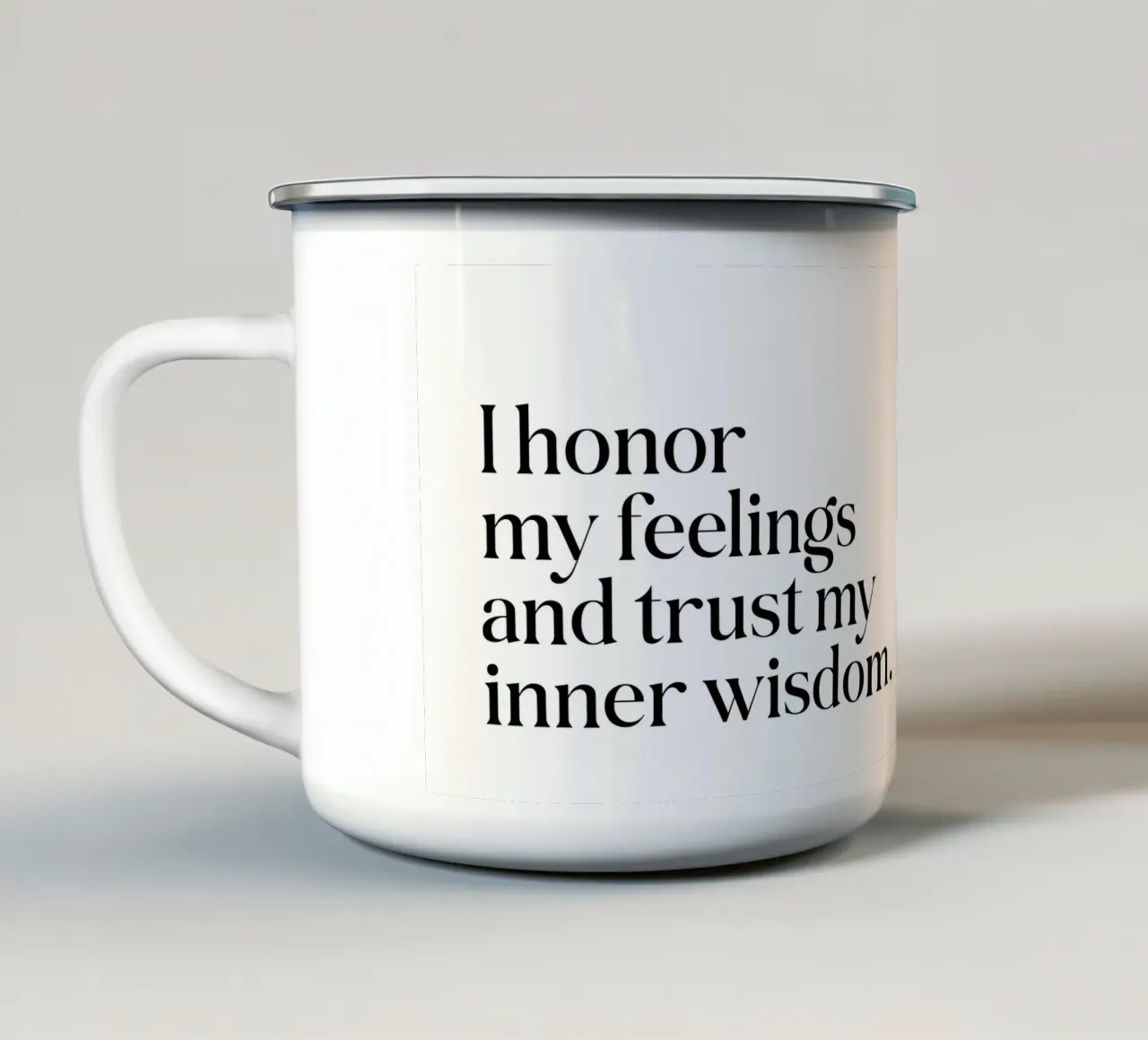 Onoro i miei sentimenti e mi fido della mia saggezza interiore. tazza in smalto da SPIRIIT