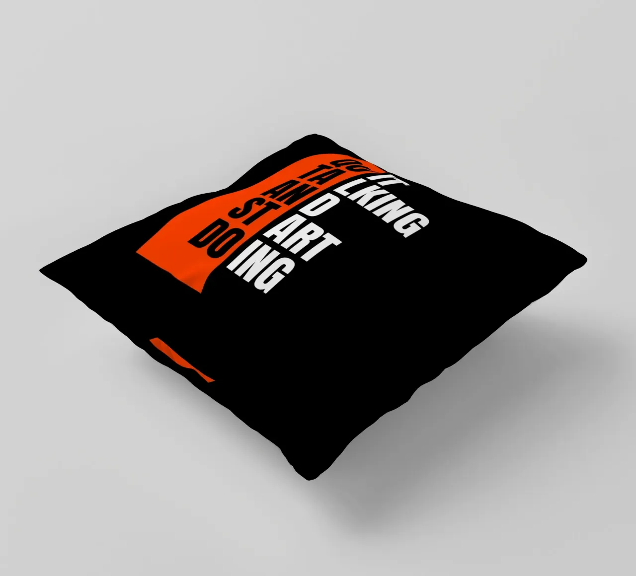 QUIT TALKING AND START DOING cuscino da ARTEVO