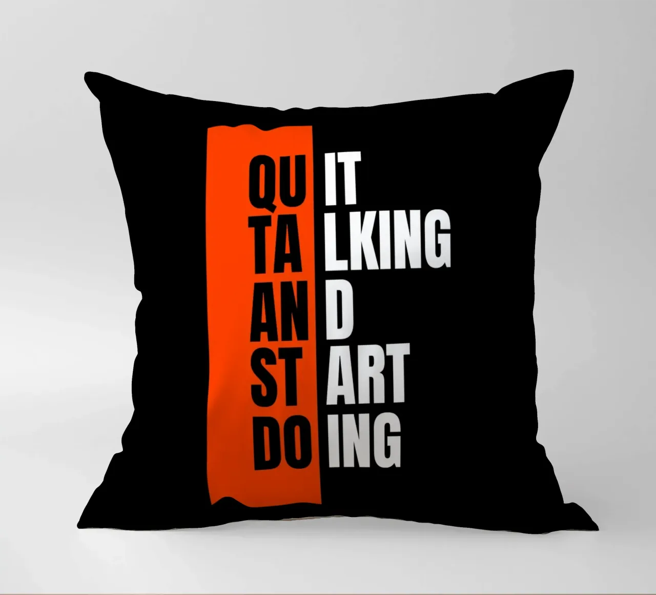 QUIT TALKING AND START DOING cuscino da ARTEVO