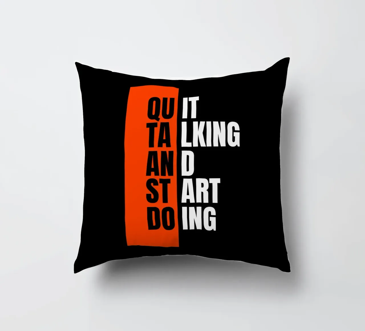 QUIT TALKING AND START DOING cuscino da ARTEVO