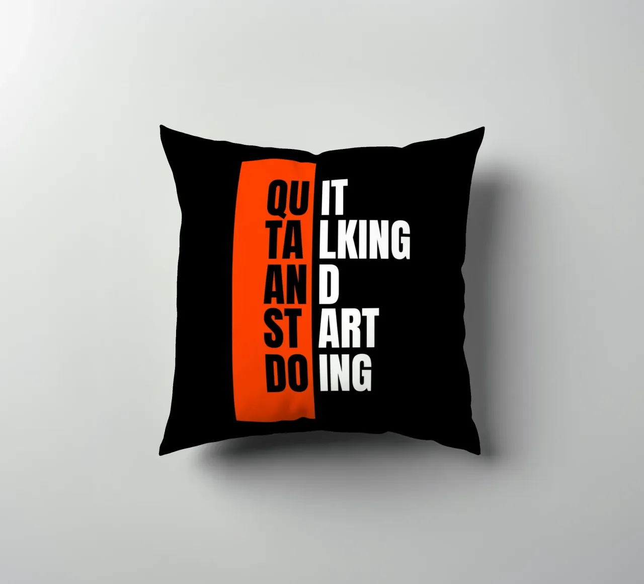 QUIT TALKING AND START DOING cuscino da ARTEVO