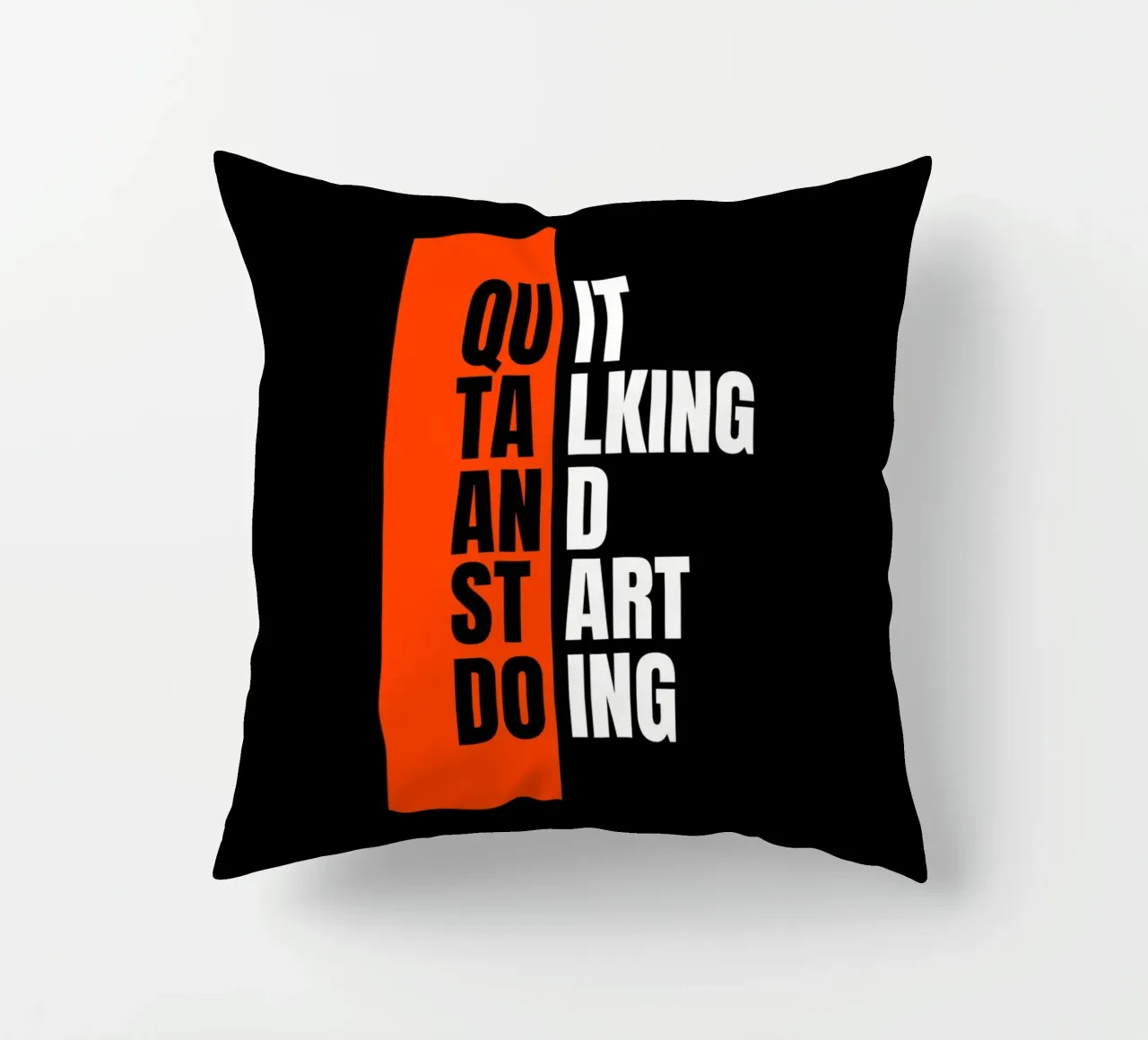 QUIT TALKING AND START DOING cuscino da ARTEVO