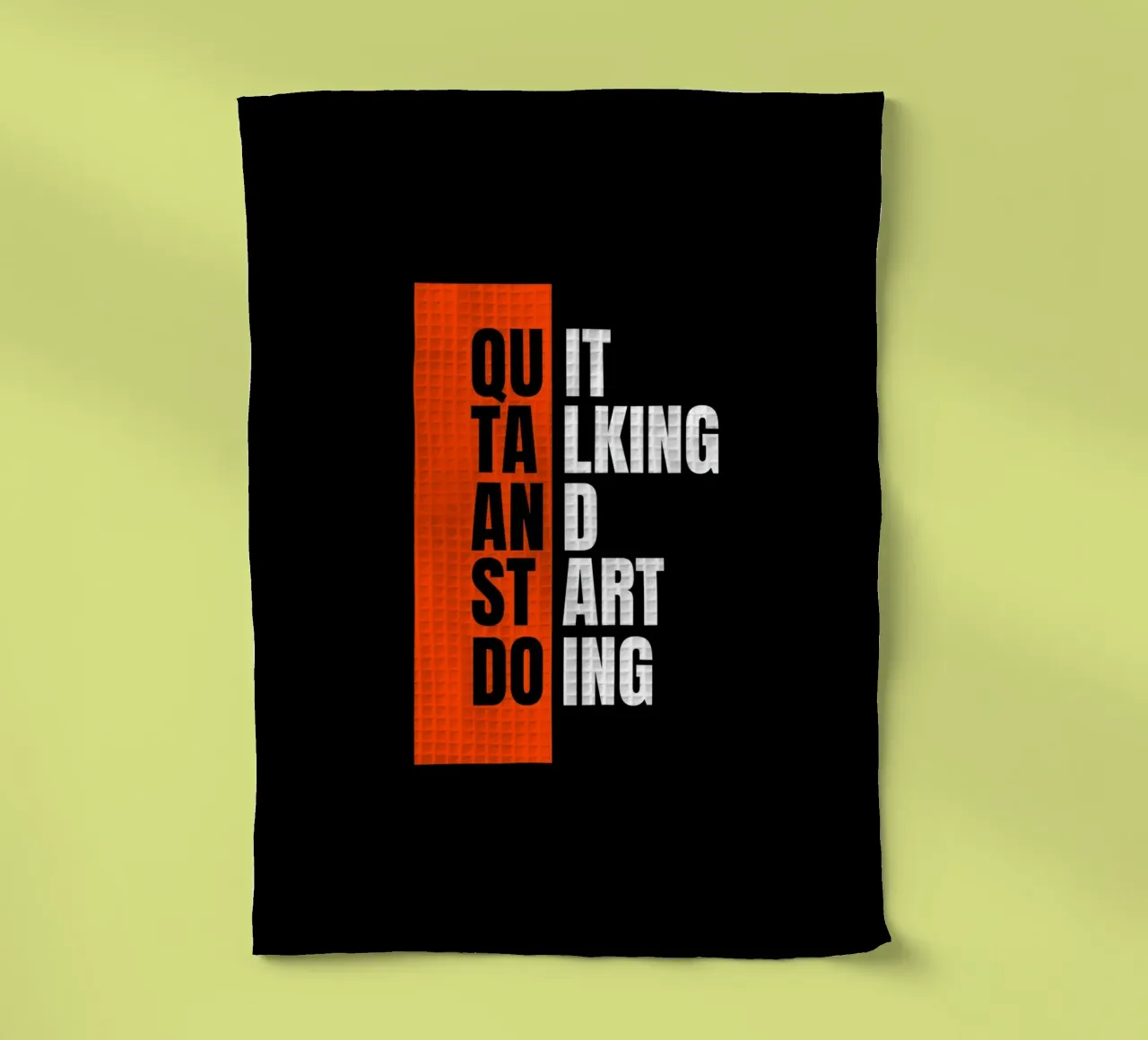 QUIT TALKING AND START DOING canovaccio da cucina da ARTEVO