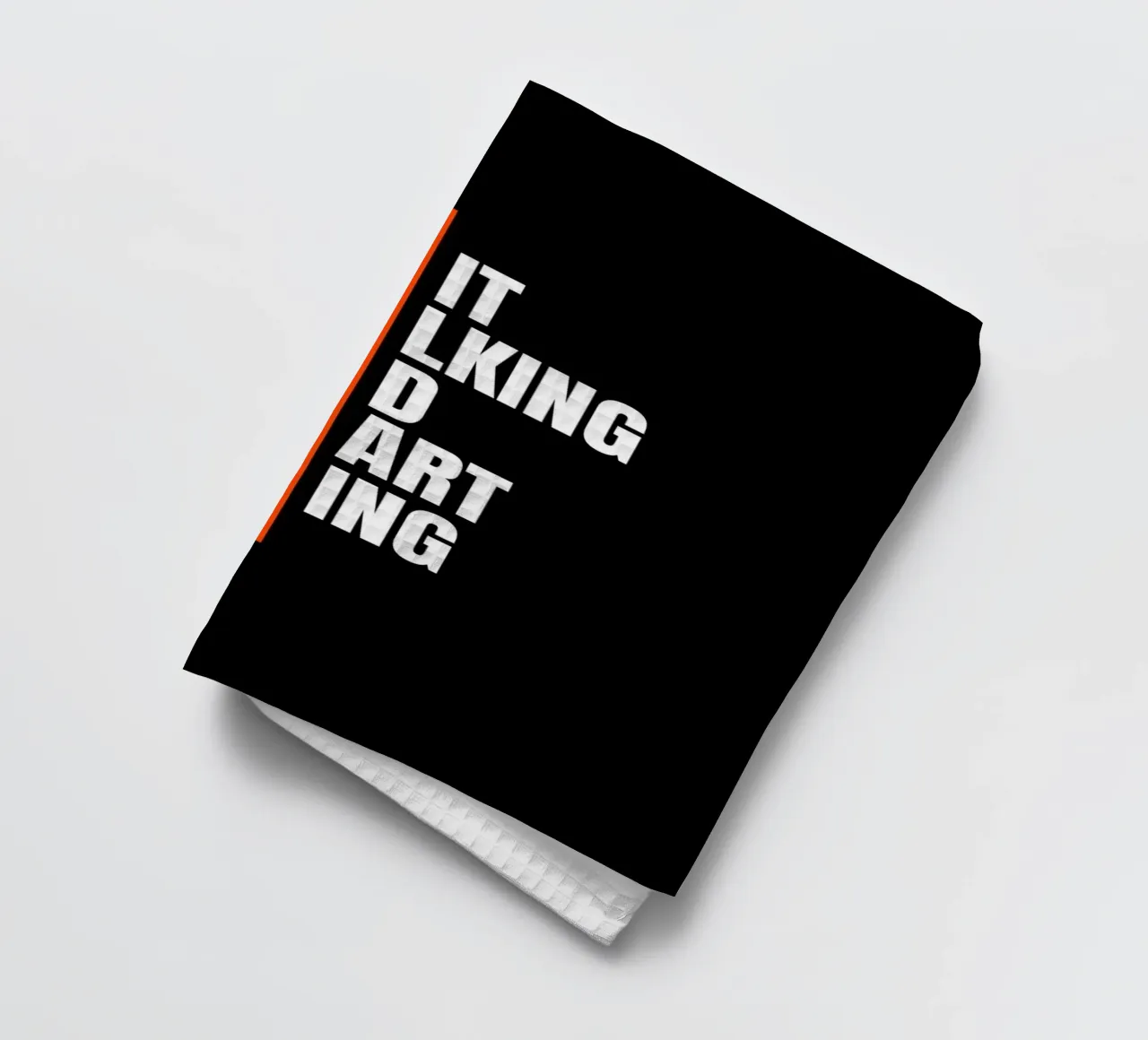 QUIT TALKING AND START DOING canovaccio da cucina da ARTEVO