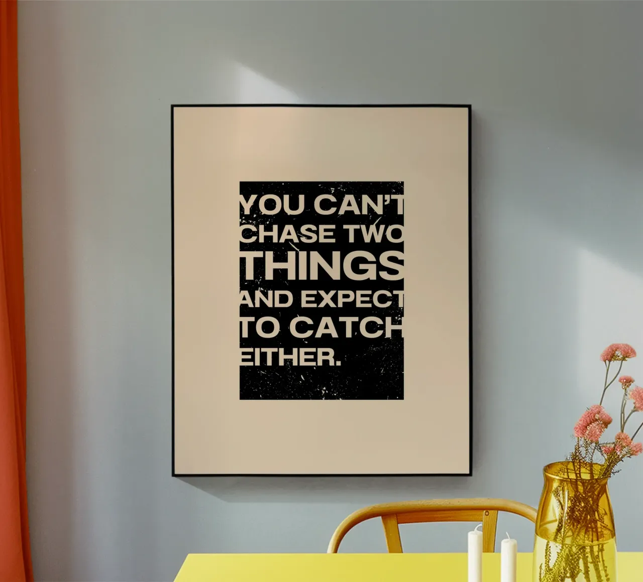 YOU CAN‘T CHASE TWO THINGS plexiglass da ARTEVO