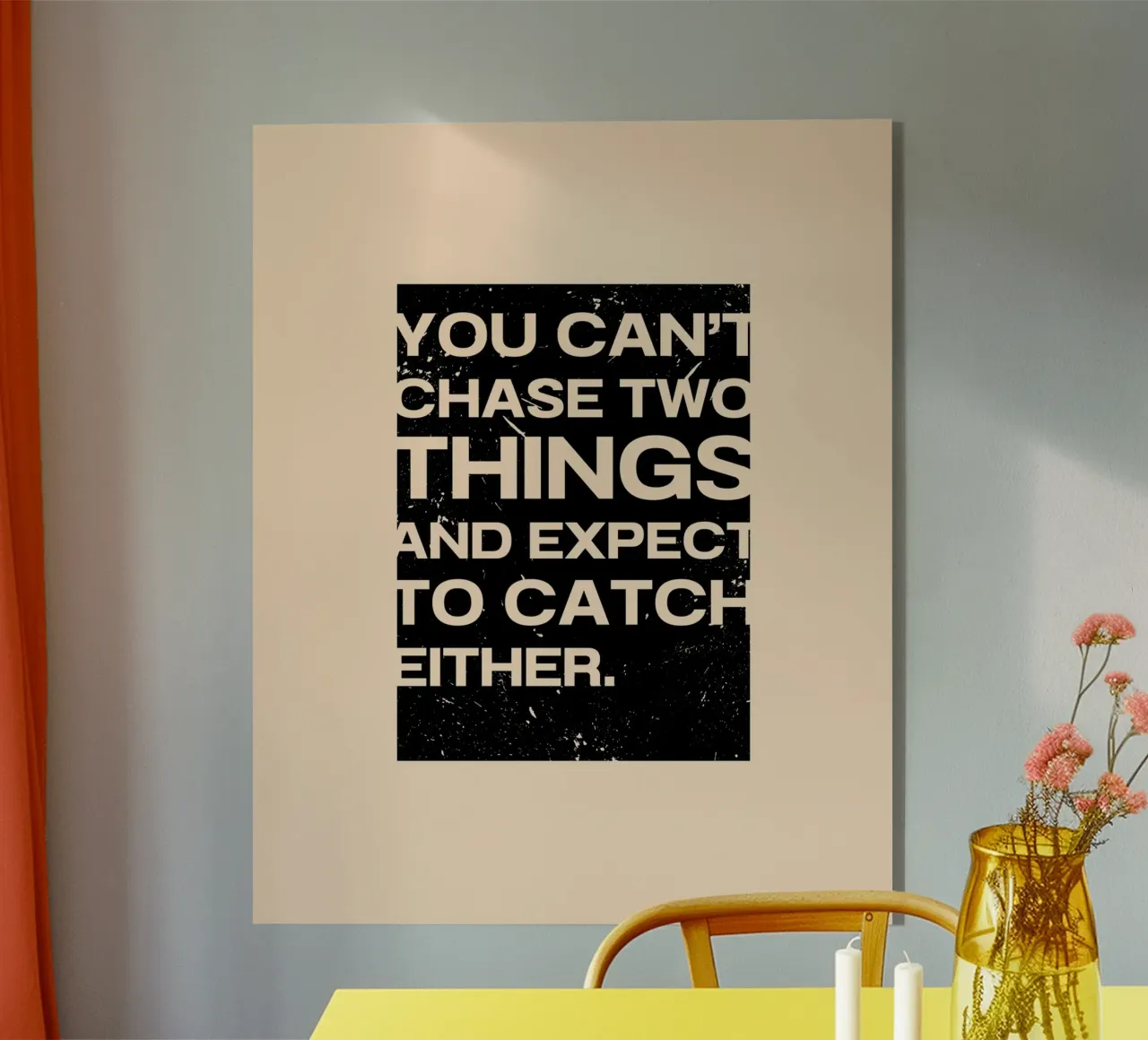 YOU CAN‘T CHASE TWO THINGS plexiglass da ARTEVO