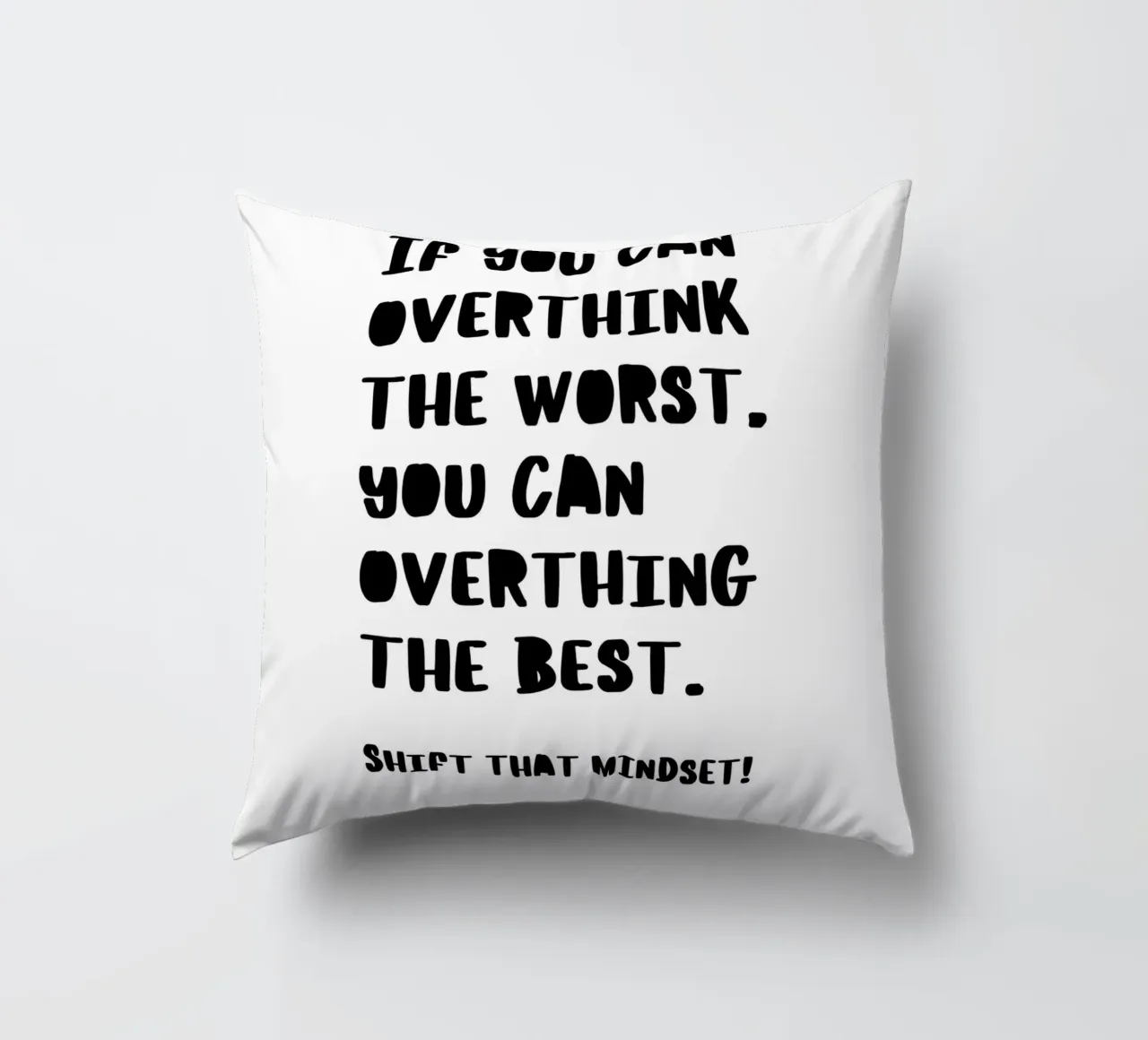 SHIFT THAT MINDSET cuscino da BAWA