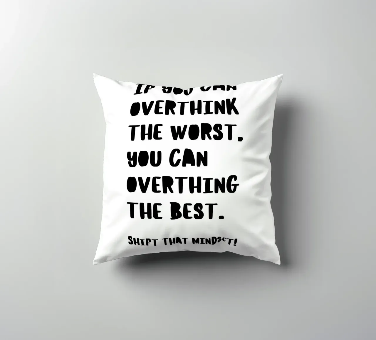 SHIFT THAT MINDSET cuscino da BAWA