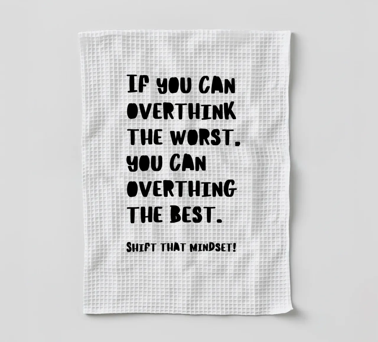 SHIFT THAT MINDSET canovaccio da cucina da BAWA