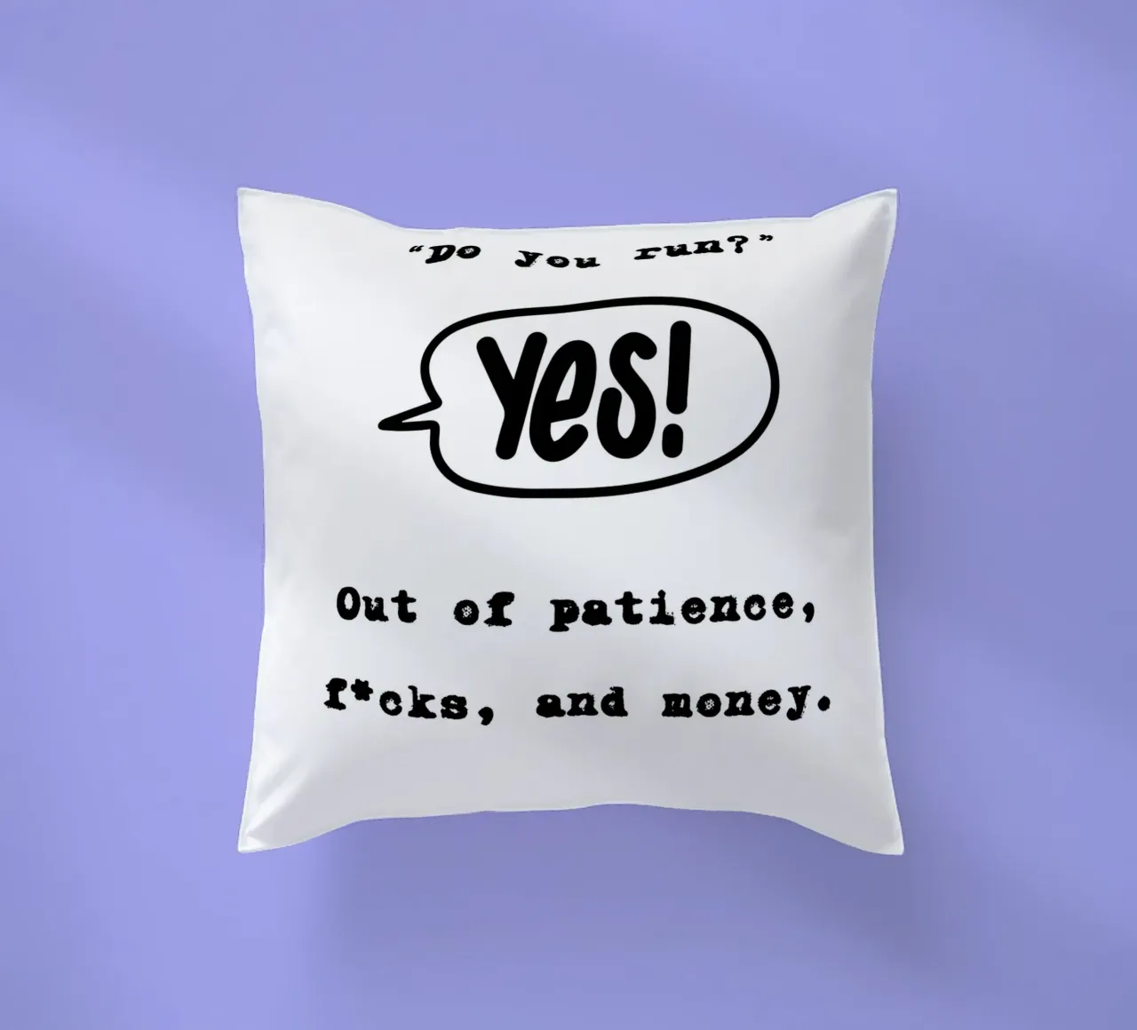 DO YOU RUN? cuscino da BAWA