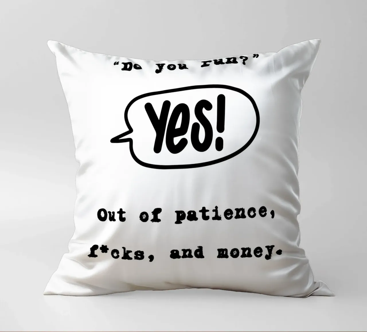 DO YOU RUN? cuscino da BAWA