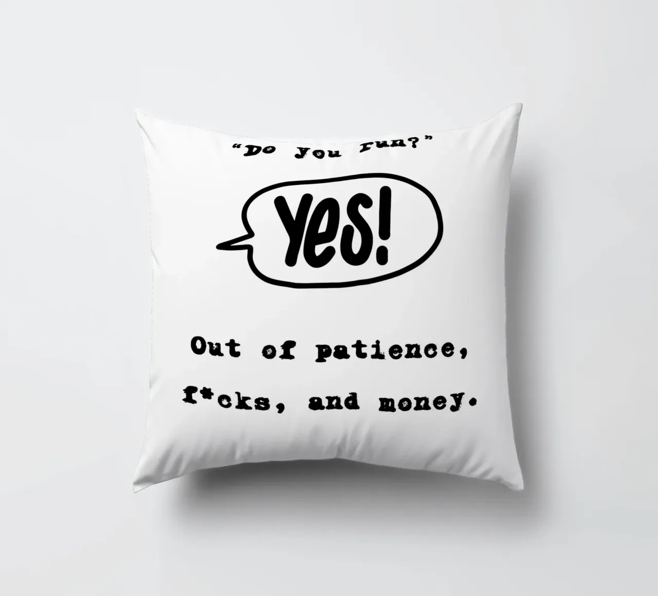 DO YOU RUN? cuscino da BAWA