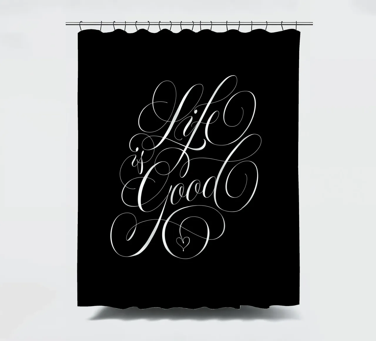 Life is good. Calligraphy. Aphorism. shower curtain by CalliLetters