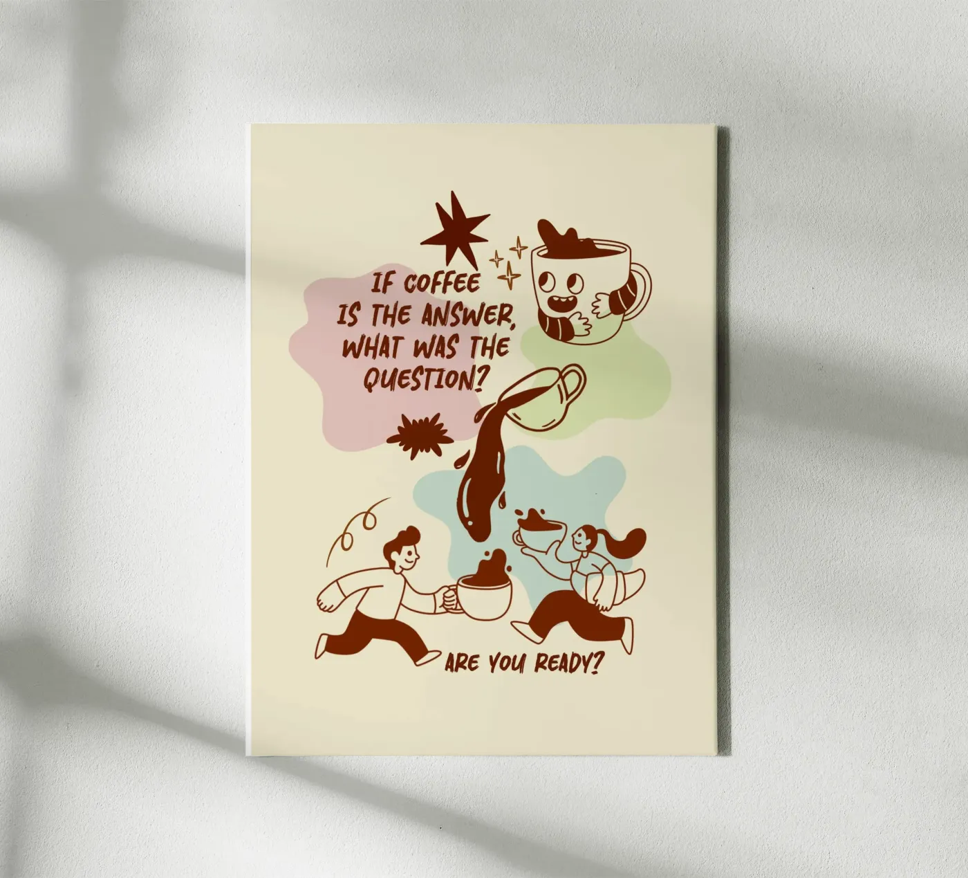 If coffee is the answer toile de Taika Tori Art