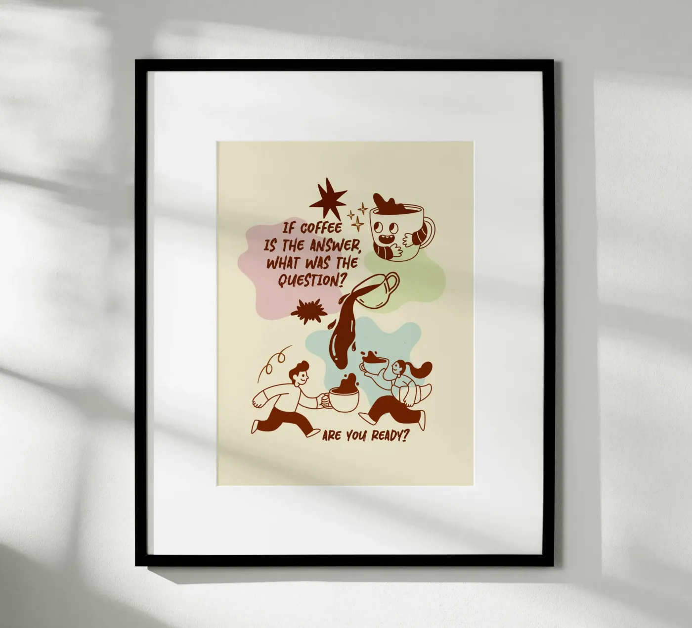 Se il caffè è la risposta poster da Taika Tori Art