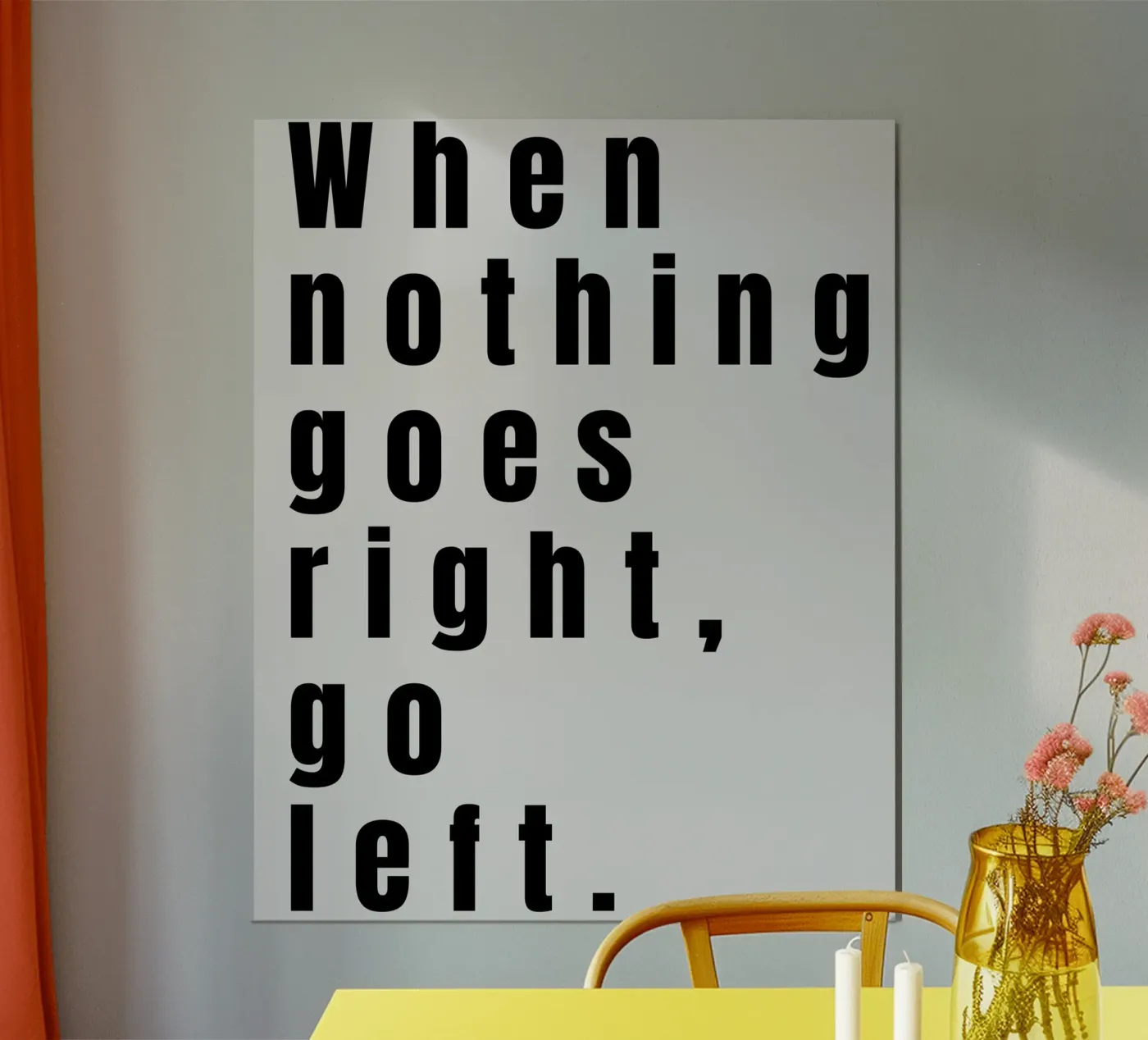 GO LEFT Poster von BAWA