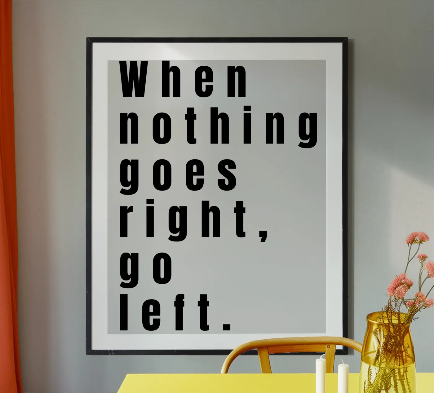 GO LEFT Poster von BAWA