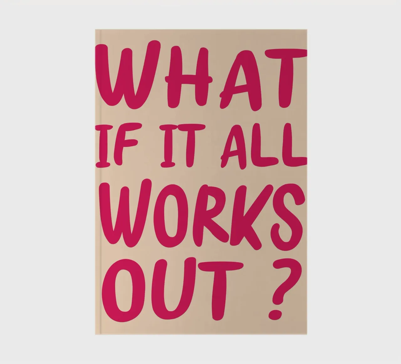 What If It All Works Out notebook by PitaraS