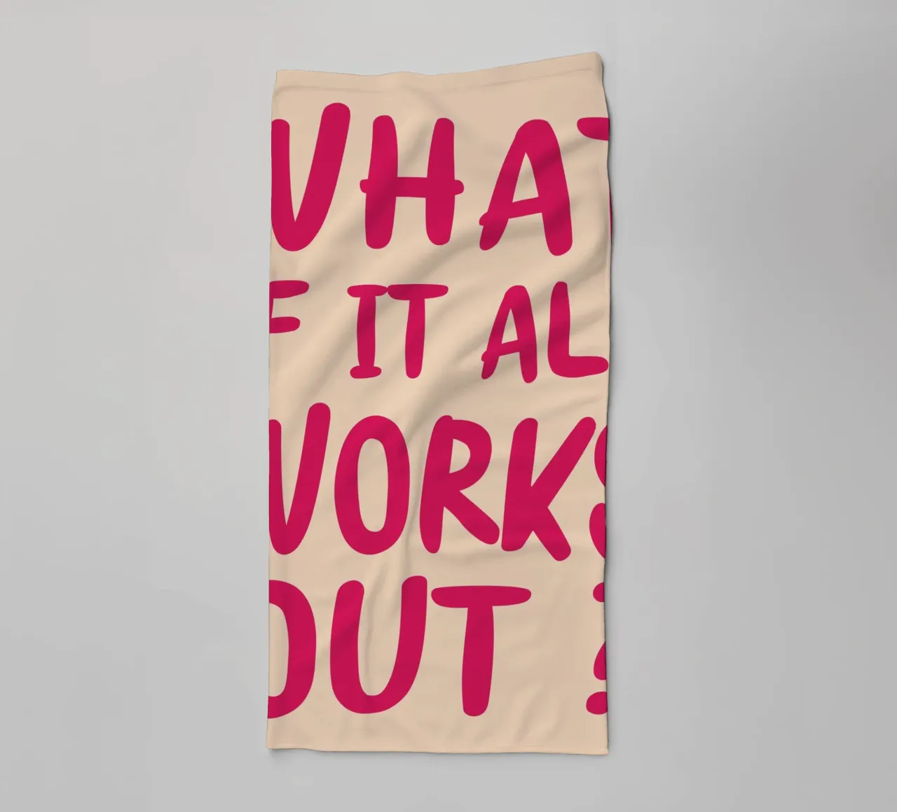 What If It All Works Out towel by PitaraS