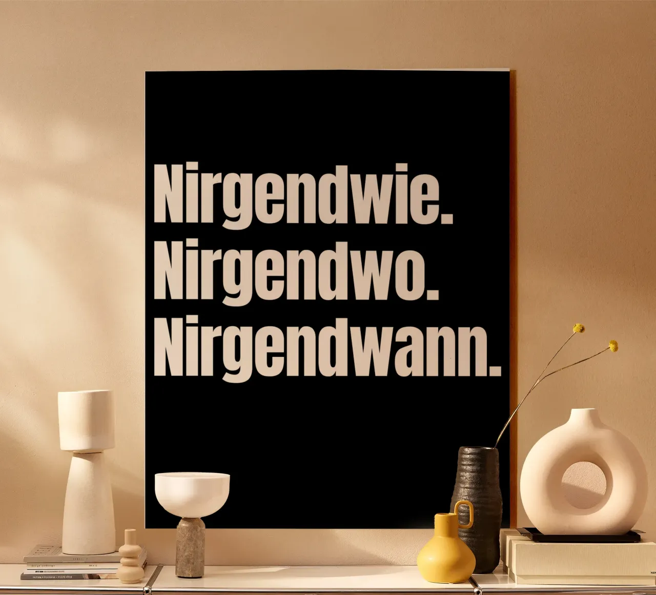 Nirgendwie. Nirgendwo. Nirgendwann. Acryl-Glas von Flosters