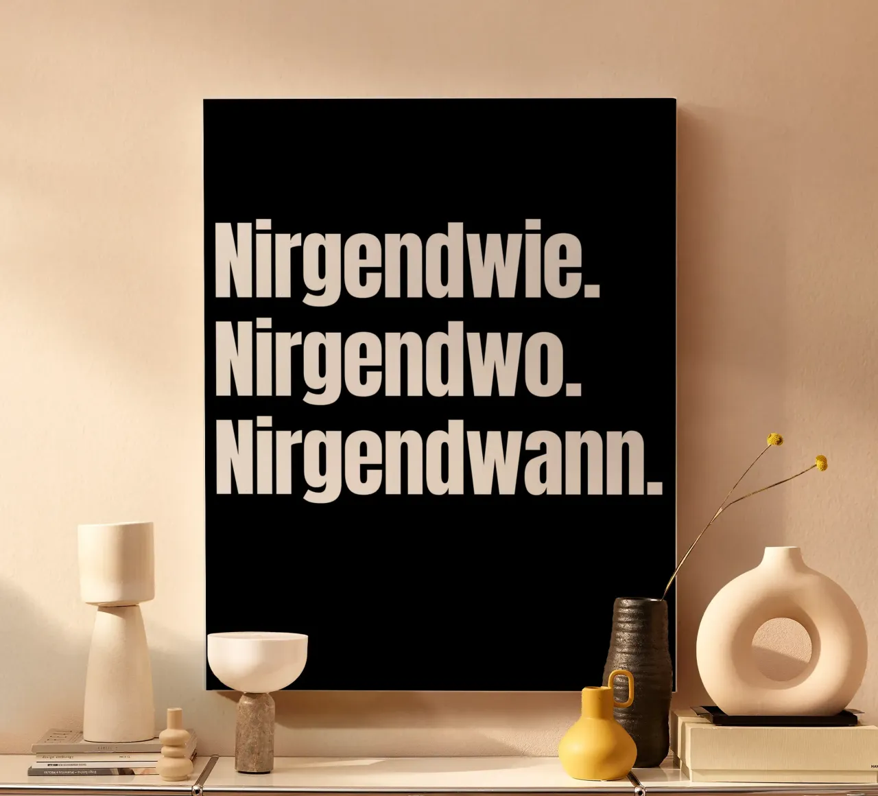Nirgendwie. Nirgendwo. Nirgendwann. canvas by Flosters