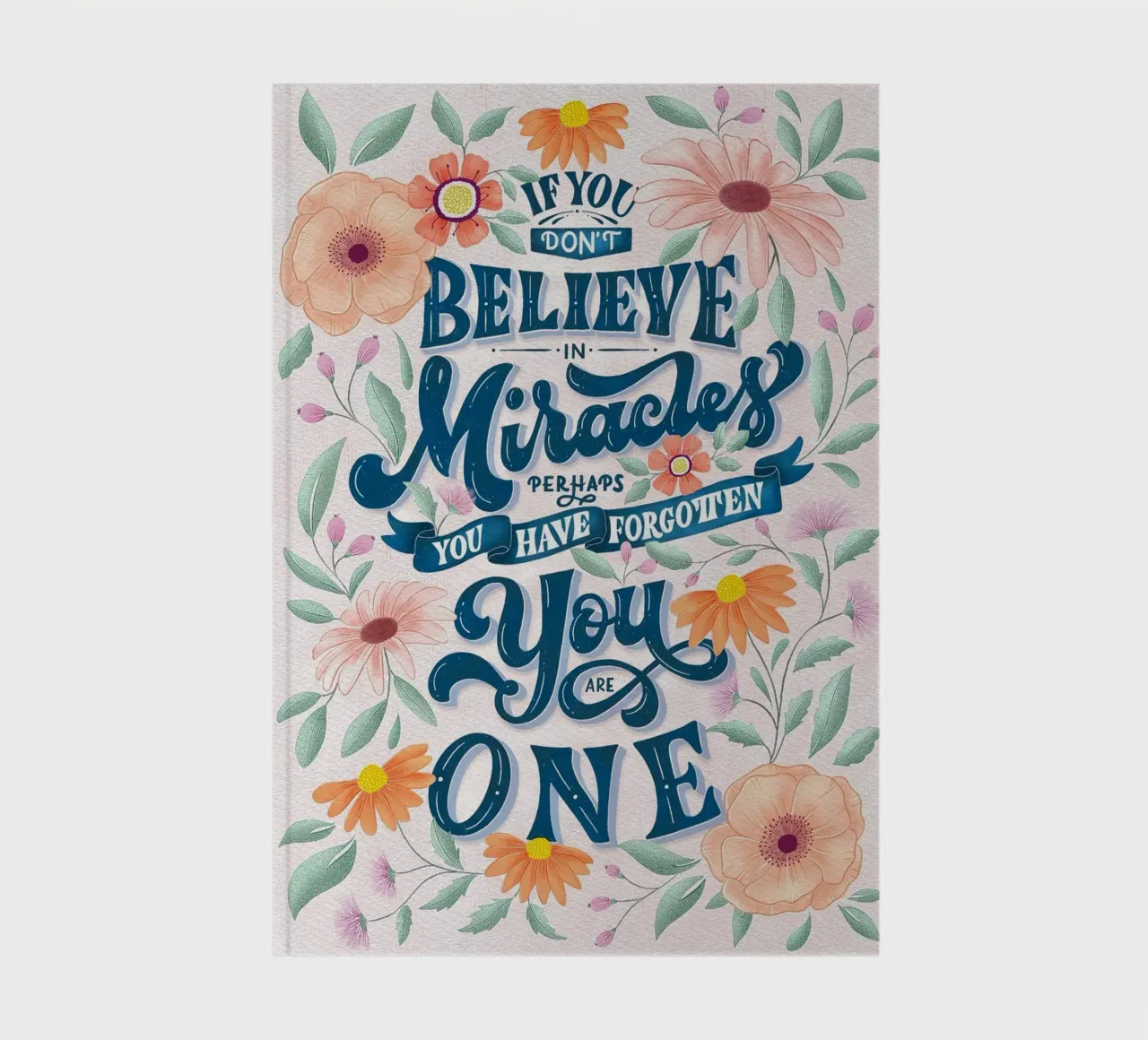 Positive affirmation. Believe in yourself. Motto. notebook by CalliLetters