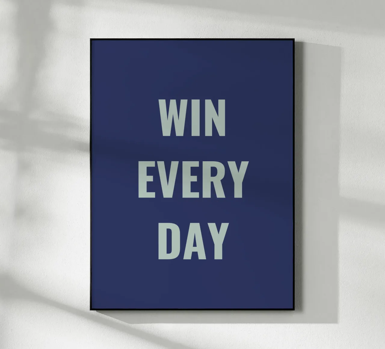WIN EVERY DAY plexiglass da Simple