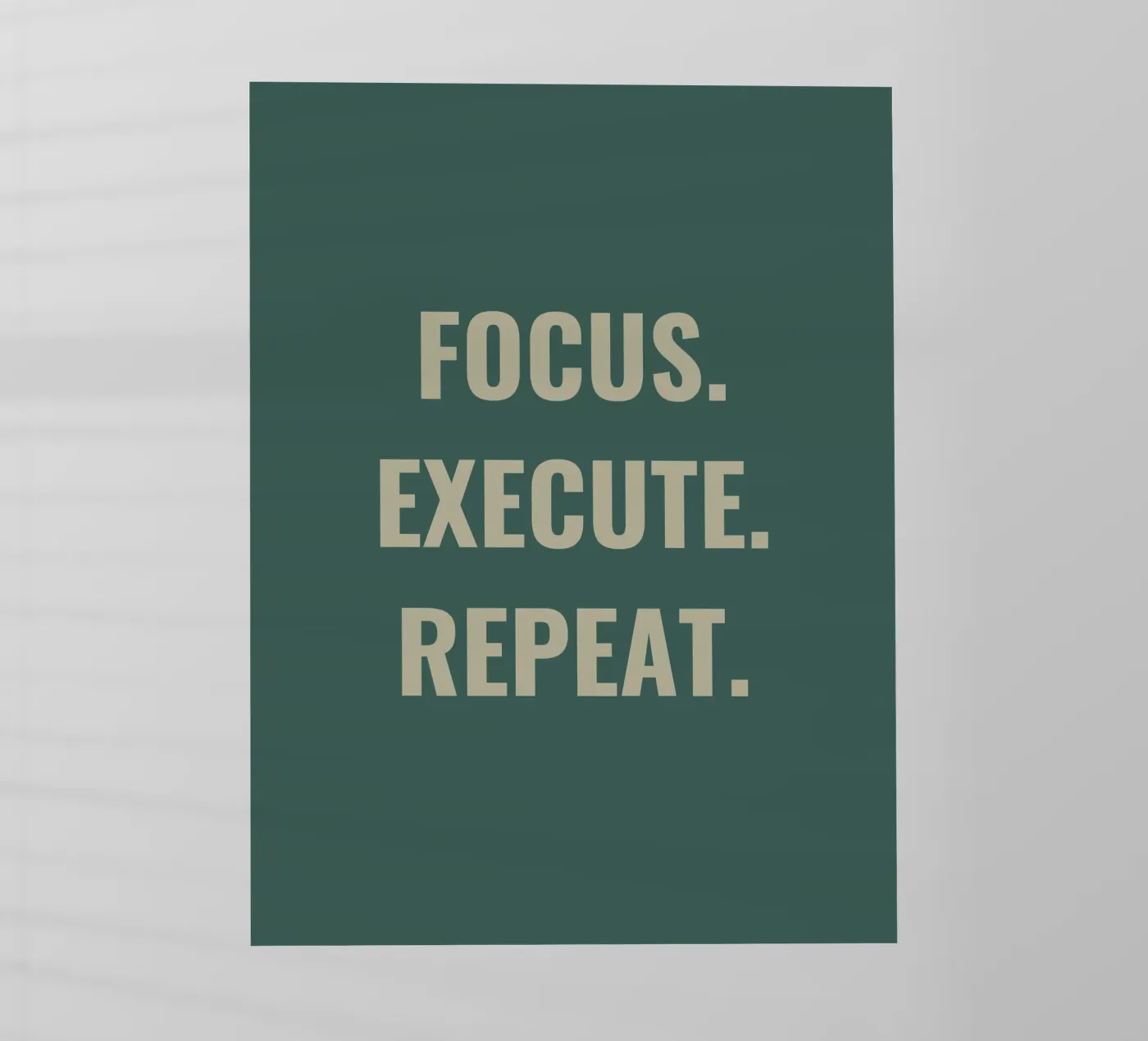 FOKUSSIEREN. AUSFÜHREN. WIEDERHOLEN. Backlit Folie von Simple