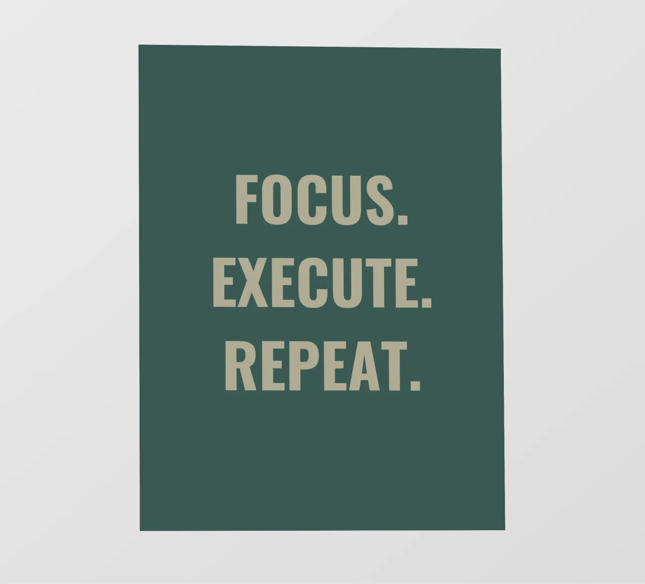 FOCUS. EXECUTE. REPEAT. pellicola backlit da Simple