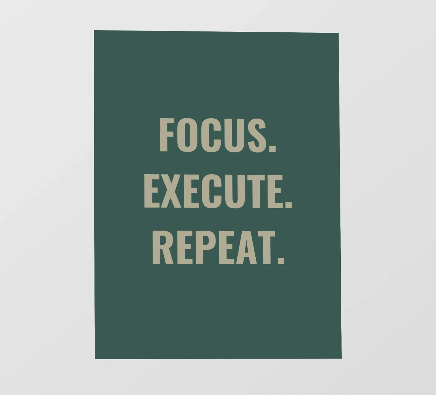 FOCUS. EXECUTE. REPEAT. papier peint photo de Simple