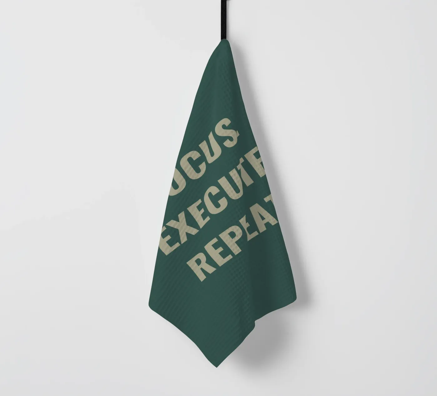 FOCUS. EXECUTE. REPEAT. tea towel by Simple