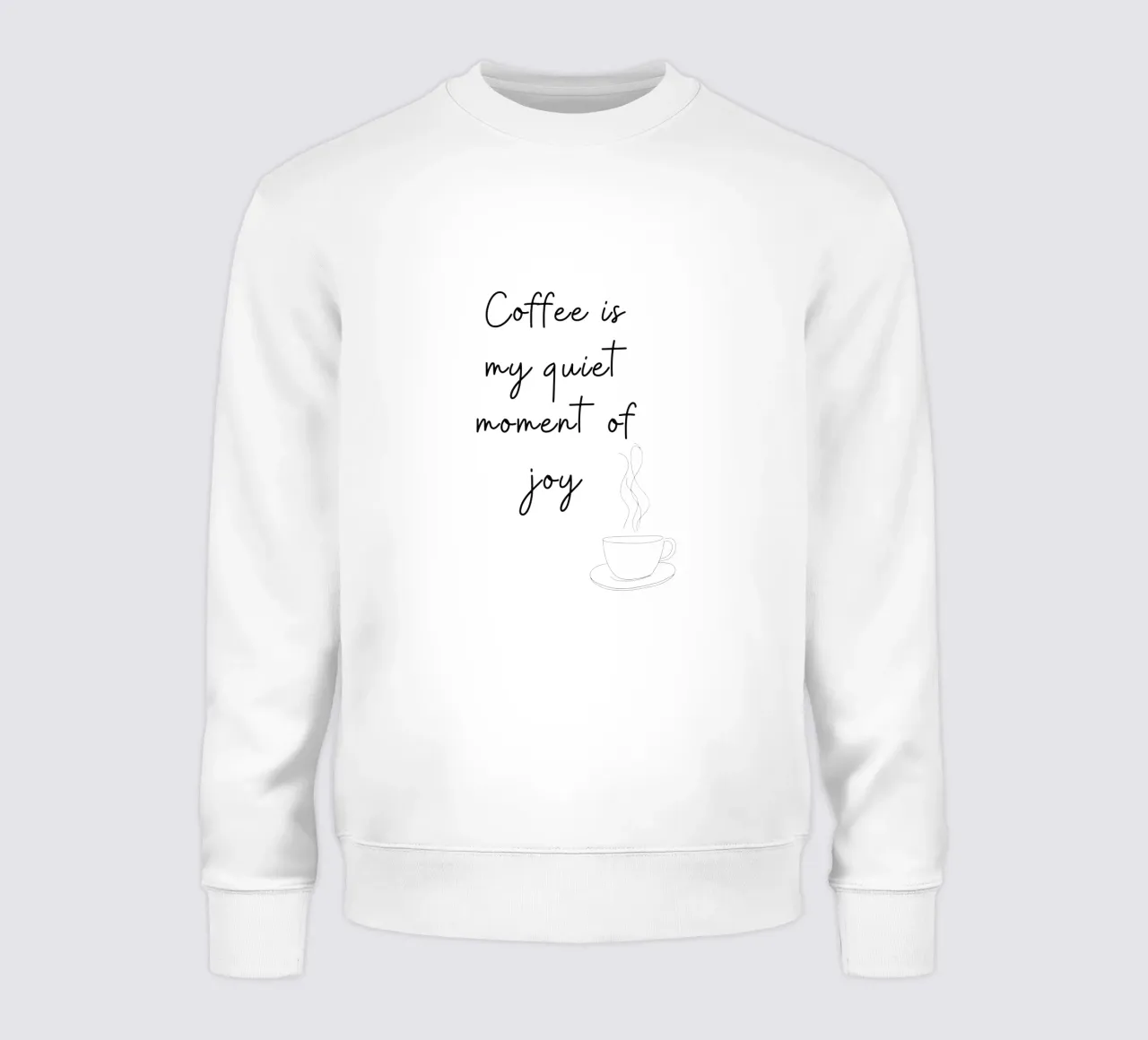 Coffee Is My Quiet Moment of Joy Print felpa da Imaginative