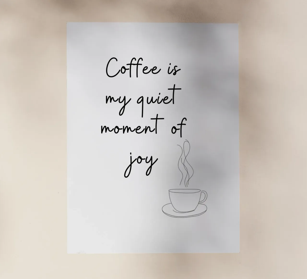 Coffee Is My Quiet Moment of Joy Print pellicola backlit da Imaginative
