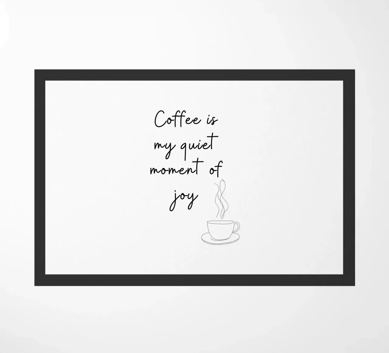 Coffee Is My Quiet Moment of Joy Print zerbino da Imaginative