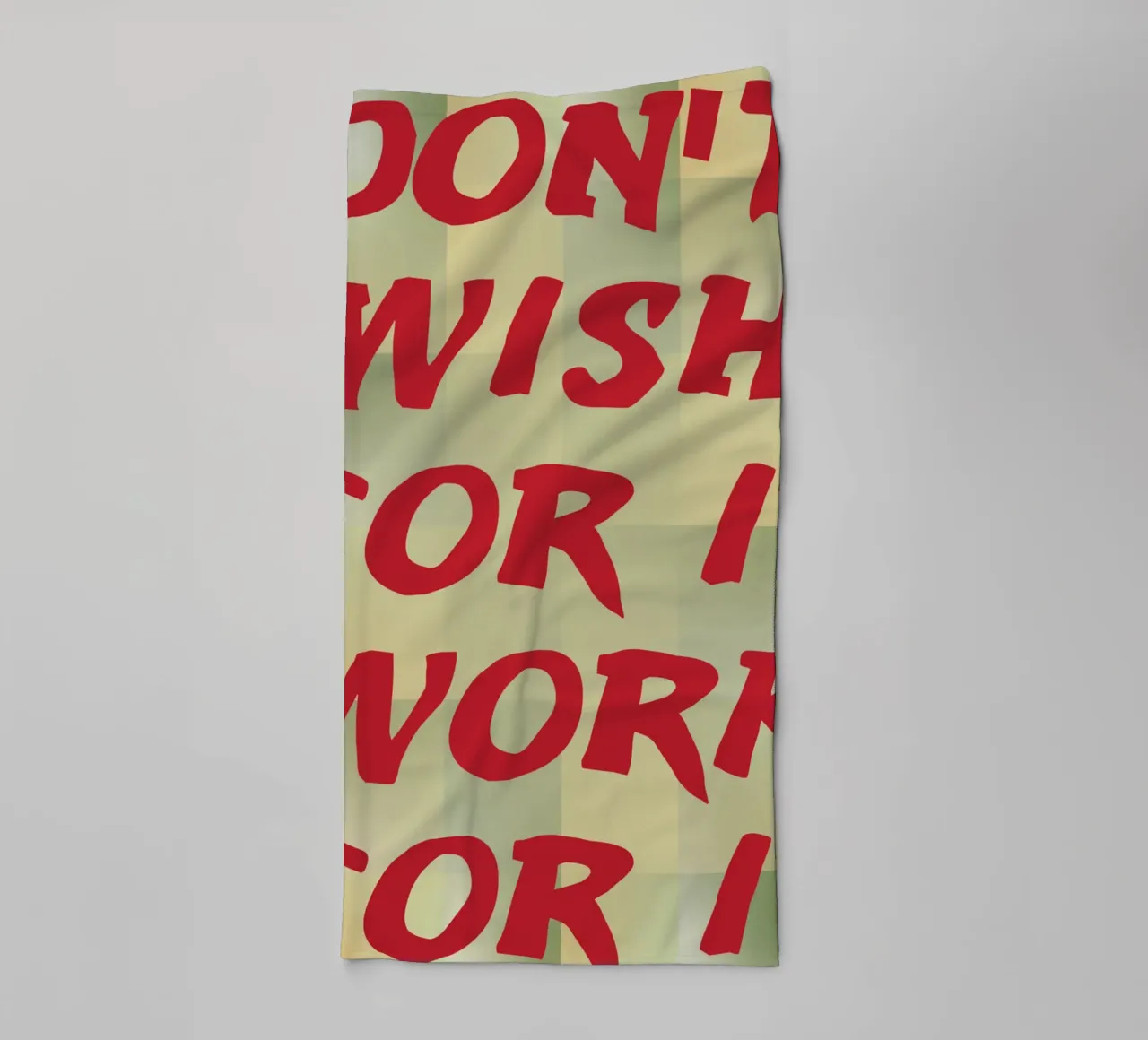 dont wish for it work for it towel by the gondals