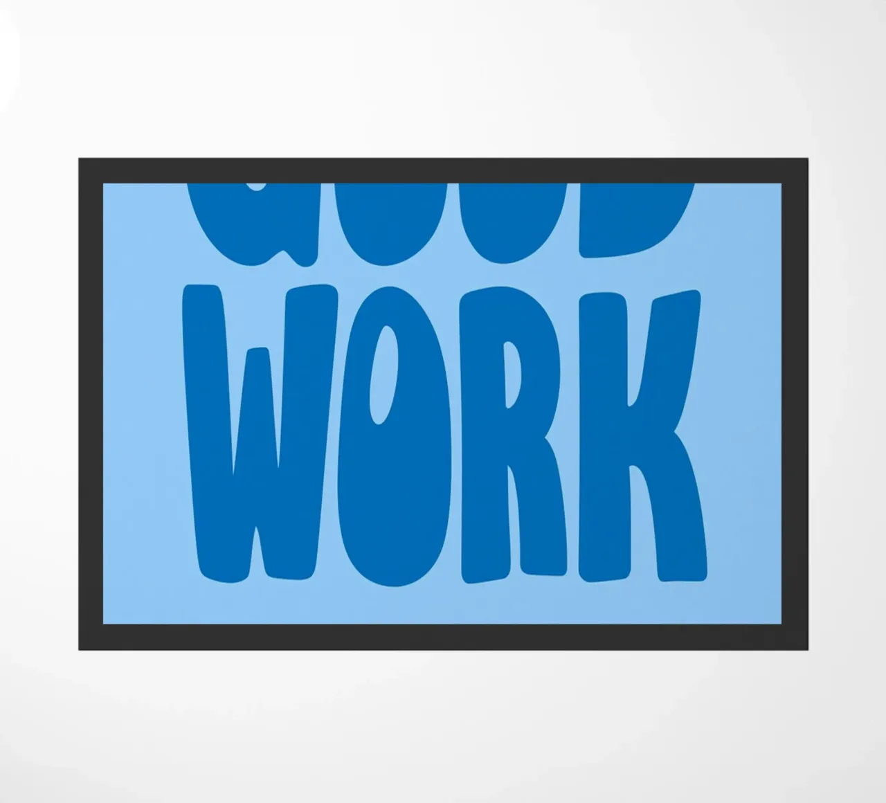 good work doormat by the gondals