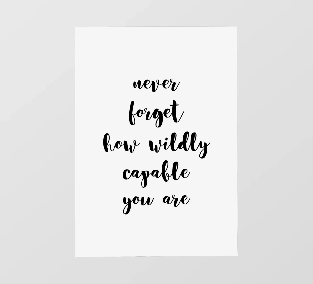 Never forget how wildly capable you are pellicola backlit da Quotes on walls