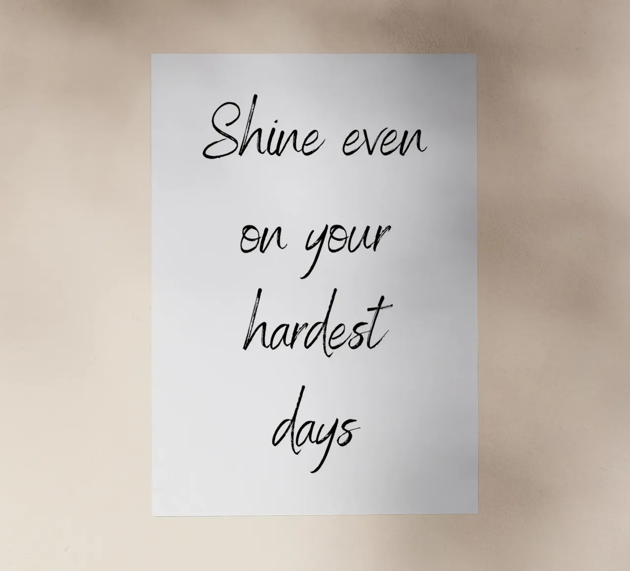Shine even on your hardest days pellicola backlit da Quotes on walls